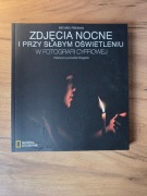 Zdjęcia noce i przy słabym oświetleniu w fotografii cyfrowej M. Freeman