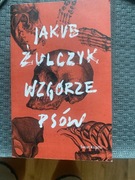 Wzgórze psów Jakub Żulczyk