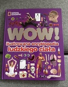 WOW! Ilustrowana encyklopedia ludzkiego ciała.