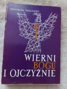 Stanisław Podlewski "Wierni Bogu i Ojczyźnie"