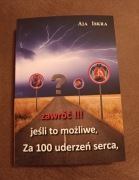 Aja Iskra zawróć! jeśli to możliwe za 100 uderzeń serca 