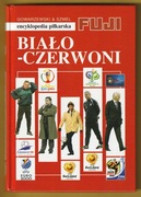 ENCYKLOPEDIA PIŁKARSKA FUJI - BIAŁO-CZERWONI - 2008 - E35 
