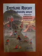Zmyślne ruchy, które doskonalą umysł - Carla Hannaford