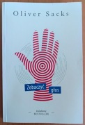 Oliver Sacks "Zobaczyć głos. Podróż do świata ciszy"