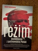 Reżim. Doniesienia z putinowskiej Polski
