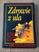 Zdrowie z ula - Barbara Krzyszkowska