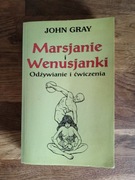 Marsjanie i Wenusjanki. John Gray. Plus książka GRATIS.