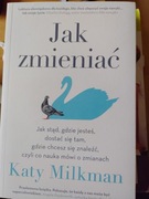 Jak zmieniać - Katy Milkman