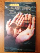 Na brzegu rzeki Piedry usiadłam i płakałam -