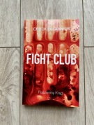 Fight Club - Podziemny krąg - Chuck Palahniuk