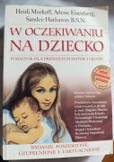 W oczekiwaniu na dziecko Arlene Eisenberg, Hathaway Sandee, Murkoff Heidi