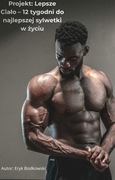Lepsze Ciało – 12 tygodni do najlepszej sylwetki w życiu