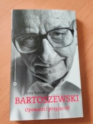 BARTOSZEWSKI OPOWIEŚCI PRZYJACIÓŁ - JERZY KUBRAK