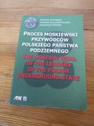 Proces Moskiewski  Przywódców Polskiego Państwa Podziemnego 