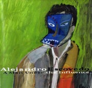 Escovedo Alejandro cd A Man Under The Influence      folk country rock
