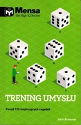 MENSA TRENING UMYSŁU Ponad 130 inspirujących zagadek 