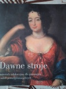 "Dawne stroje". Materiały edukacyjne dla gimnazjów i szkół ponadgimn.