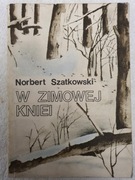 W zimowej kniei - Norbert Szatkowski