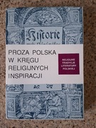Proza polska w kręgu religijnych inspiracji