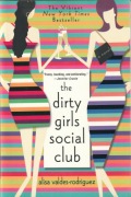 The Dirty Girls Social Club; Alisa Valdes-Rodriguez 