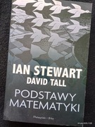 Podstawy matematyki, Ian Stewart David Tall Prószyński i S-ka 2017 STAN BDB