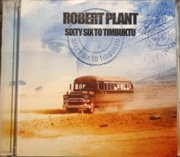 ROBERT PLANT  - Sixty Six To Timbuktu