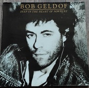 Bob Geldof - Deep In the Heart of Nowhere winyl