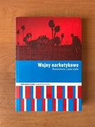 Wojny narkotykowe Doniesienia z pola walki