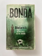 Okularnik - Katarzyna Bonda 