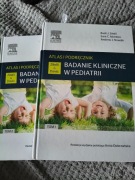 Badanie kliniczne w pediatrii. Atlas i podręcznik. t 1+2