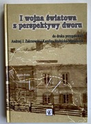 I wojna światowa z perspektywy dworu - Zakrzewski