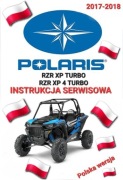 INSTRUKCJA SERWISOWA POLARIS RZR XP TURBO RZR XP4 TURBO 2017 2018r j.POLSKI