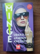 Ubierałam arabskie księżniczki