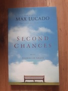 Second Chances: More Stories of Grace Max Lucado