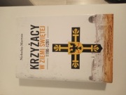 Krzyżacy w Ziemi Świętej Nicholas Morton 