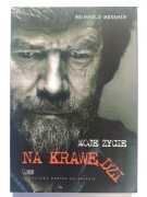Moje życie na krawędzi Reinhold Messner