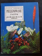 Pielęgnowanie roślin pokojowych David Longman 