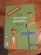 Jak to łatwo powiedzieć... Ćwiczenia komunikacyjne dla początkujących 