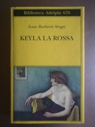 Isaac Bashevis Singer - Keyla la Rossa
