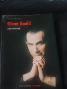 Glenn Gould czyli sztuka fugi Stefan Rieger
