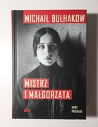 Michaił Bułhakow - Mistrz i Małgorzata NOWA