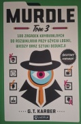 Murdle. Tom 3. 100 zagadek kryminalnych do rozwikłania 