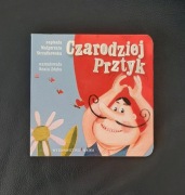 "Czarodziej Prztyk" bajka wierszem dla najmłodszych 18m+