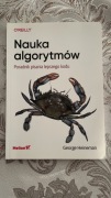 Nauka algorytmów - Poradnik pisania lepszego kodu [George Heineman]
