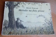 Marek Tomczak - MELODIE NA FLETY PROSTE - 165 melodii