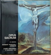 Opus Sacrum. Ze zbiorów Barbary Piaseckiej Johnson