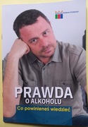 Prawda o alkoholiku - Informator. Polecam. 