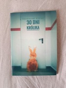 30 dni królika Radosław Biniek