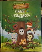 Renata Piątkowska Gang Słodziaków Co się stanie w Leśnej Polanie