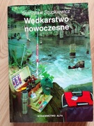Wędkarstwo nowoczesne - S.Stupiewicz